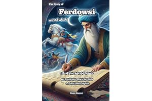 The Story of Ferdowsi: An Inspiring Story for Kids in Farsi and English