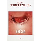La Brecha: 6 (Biblioteca Toti Mtz. de Lezea)