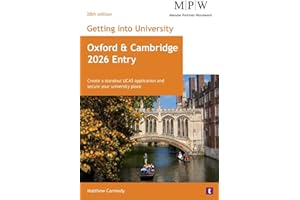 Getting into University: Oxford and Cambridge 2026 Entry: Create a Standout UCAS Application and Secure Your University Place