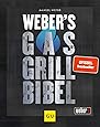 Weber's Gasgrillbibel (GU Weber's Grillen)
