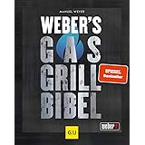 Weber's Gasgrillbibel (GU Weber's Grillen)