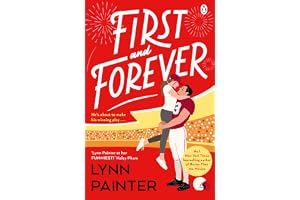 First and Forever: A new rom com from the #1 bestselling author of Better Than the Movies