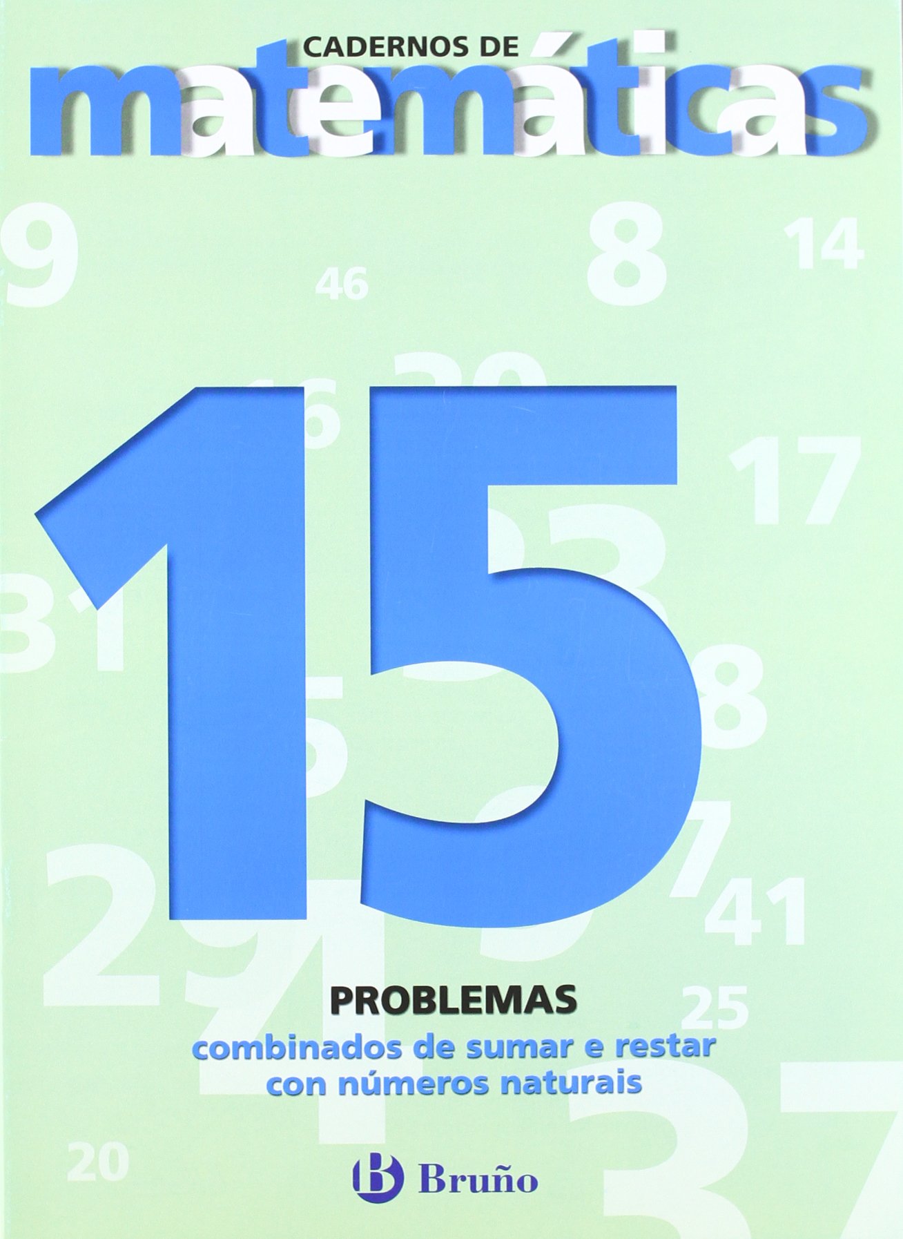 15. Problemas combinados de sumar e restar con números naturais