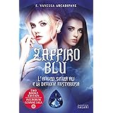 Zaffiro blu. L'angelo senza ali e la demone misteriosa