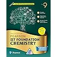 Pearson IIT Foundation'24 Chemistry Class 9, As Per CBSE, ICSE . For JEE | NEET | NSTE | Olympiad |Free access to elibrary, vidoes & Myinsights Self Preparation - 6th Edition By Pearson (OLD EDITION)