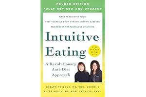Intuitive Eating, 4th Edition: A Revolutionary Anti-Diet Approach