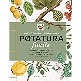 Potatura facile. Il manuale illustrato di «Orto da coltivare» sugli alberi da frutto