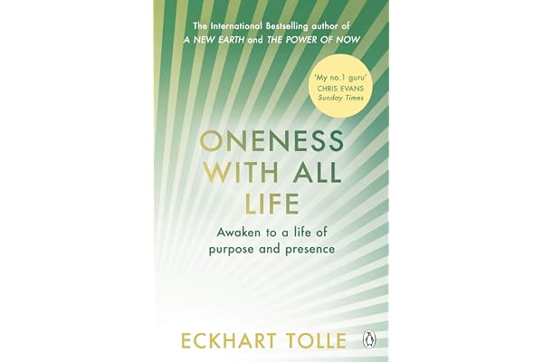 Oneness With All Life: Find your inner peace with the international bestselling author of A New Earth & The Power of Now