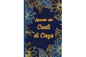 Agenda dei Conti di Casa: Quaderno Completo per l'Organizzazione del Budget Familiare - Non Datato.