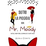 Sotto la pioggia con Mr. Moody (Mr. & Miss Vol. 4)