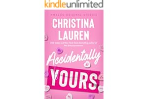Accidentally Yours (The Improbable Meet-Cute: Second Chances)