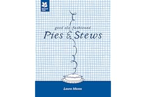 Good Old-Fashioned Pies & Stews: New Edition (National Trust Food)