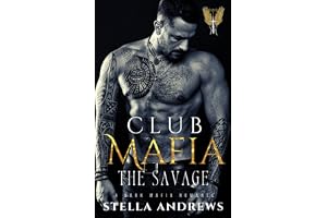 Club Mafia – The Savage: A Dark Mafia Romance