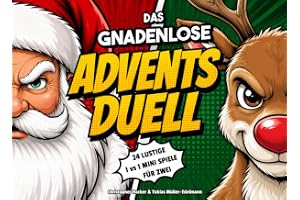 Das gnadenlose Advents-Duell: 24 Tage - 24 Duelle - Lustiger 1 gegen 1 Adventskalender für Eltern, Geschwister oder Paare zu