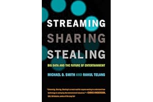 Streaming, Sharing, Stealing (MIT Press): Big Data and the Future of Entertainment