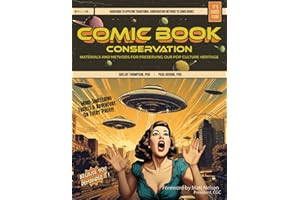 Comic Book Conservation: Materials and Methods for Preserving our Pop Culture Heritage
