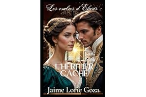 Les ombres d'Elaris : L 'Héritier Caché: Une Romance Fantastique Royale