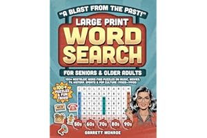 "A Blast from the Past!" Large Print Word Search for Seniors & Older Adults: 100+ Nostalgic Word Find Puzzles on Music, Movies, TV, History, Sports & Pop Culture - 1950s-90s + Trivia (Classic Gifts)