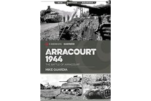 Arracourt 1944: Triumph of American Armor (Casemate Illustrated)