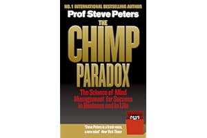 The Chimp Paradox: The Acclaimed Mind Management Programme to Help You Achieve Success, Confidence and Happiness