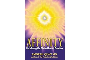 Affinity: Reclaiming the Divine Flow of Creation