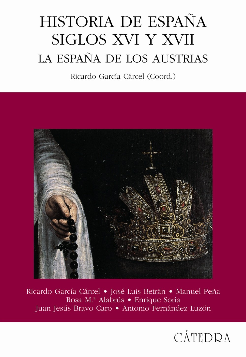 Historia de España, Siglos XVI y XVII: La España de los Austrias