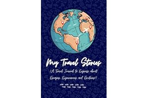 My Travel Stories: Mindful Trip Planner and Travel Journal with Prompts (120 pages, white) for International Tours, Adventures, Road Trips for Men, Women, Children, Adult, Teens