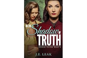 In the Shadow of Truth: A Lesbian Historical Novel (Shadow Series Book 3)