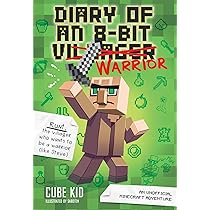 Diary of an 8-Bit Warrior: From Seeds to Swords: An Unofficial