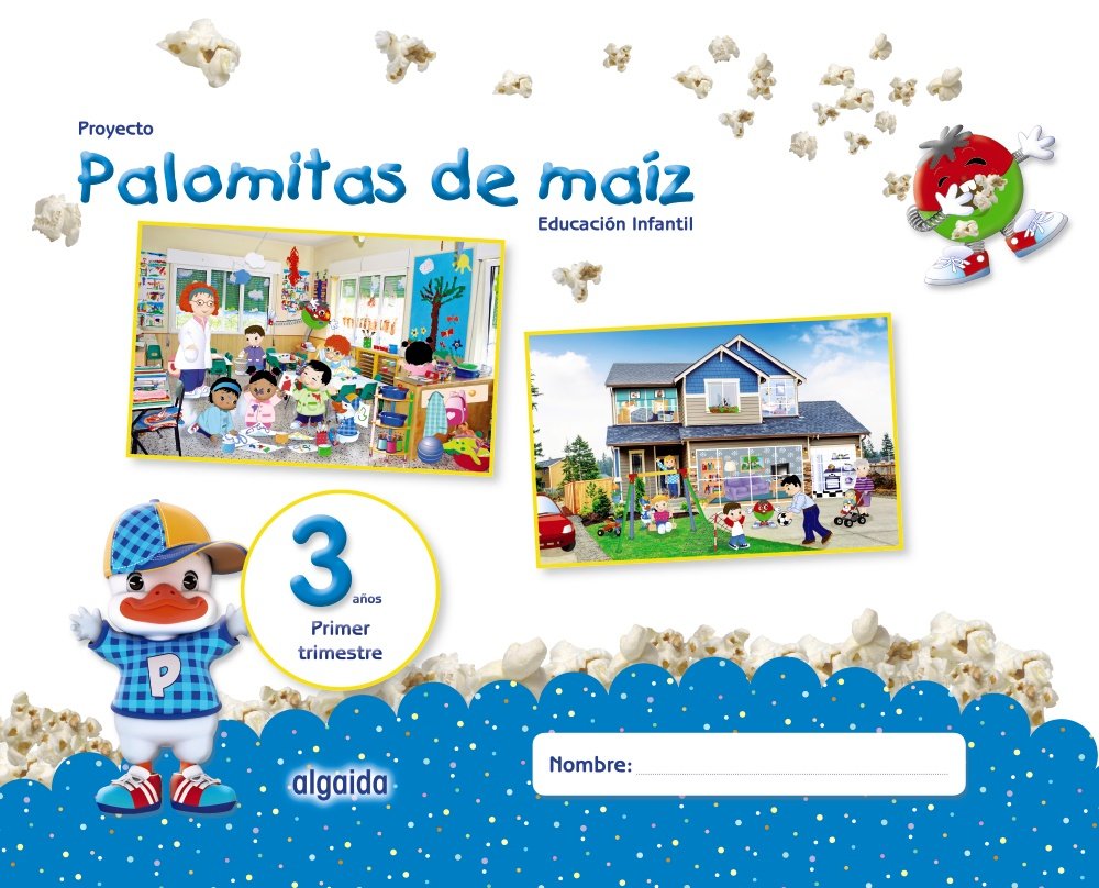 Proyecto Palomitas de maíz. Educación Infantil. 3 años. Primer Trimestre