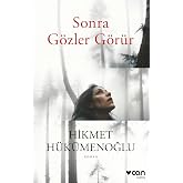 Sonra G&ouml;zler G&ouml;r&uuml;r