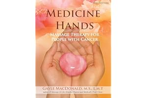 Medicine Hands: Massage Therapy for People with Cancer