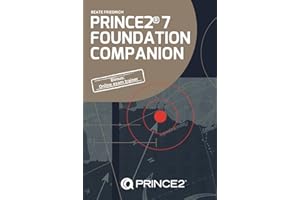 PRINCE2® 7 Foundation Companion: All you need in a nutshell (PRINCE2® Knowhow, Band 1)