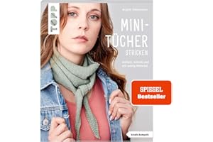 Mini-Tücher stricken (kreativ.kompakt.): Einfach, schnell und mit wenig Material