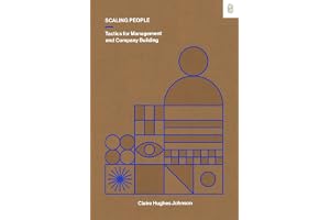 Scaling People: Tactics for Management and Company Building