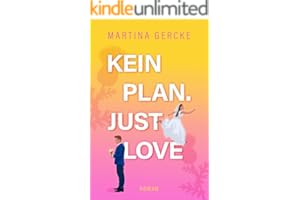 Kein Plan. Just Love.