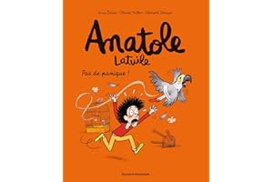 Anatole Latuile, Tome 06: Pas de panique !