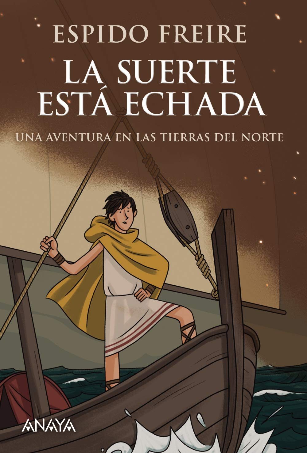 La suerte está echada: Una aventura por las tierras del norte - Narrativa juvenil)