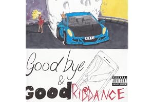 Goodbye & Good Riddance - Juice Wrld