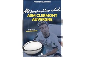 ASM Clermont Auvergne: Mémoire d'un club
