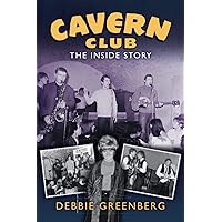 Cavern Club: The Inside Story