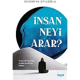 İnsan Neyi Arar?