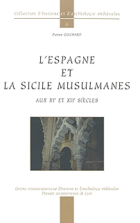 Pays D Islam Et Monde Latin Xe Xiiie Siecle Textes Et Documents Ebook Guichard Pierre Menjot Denis Amazon Fr