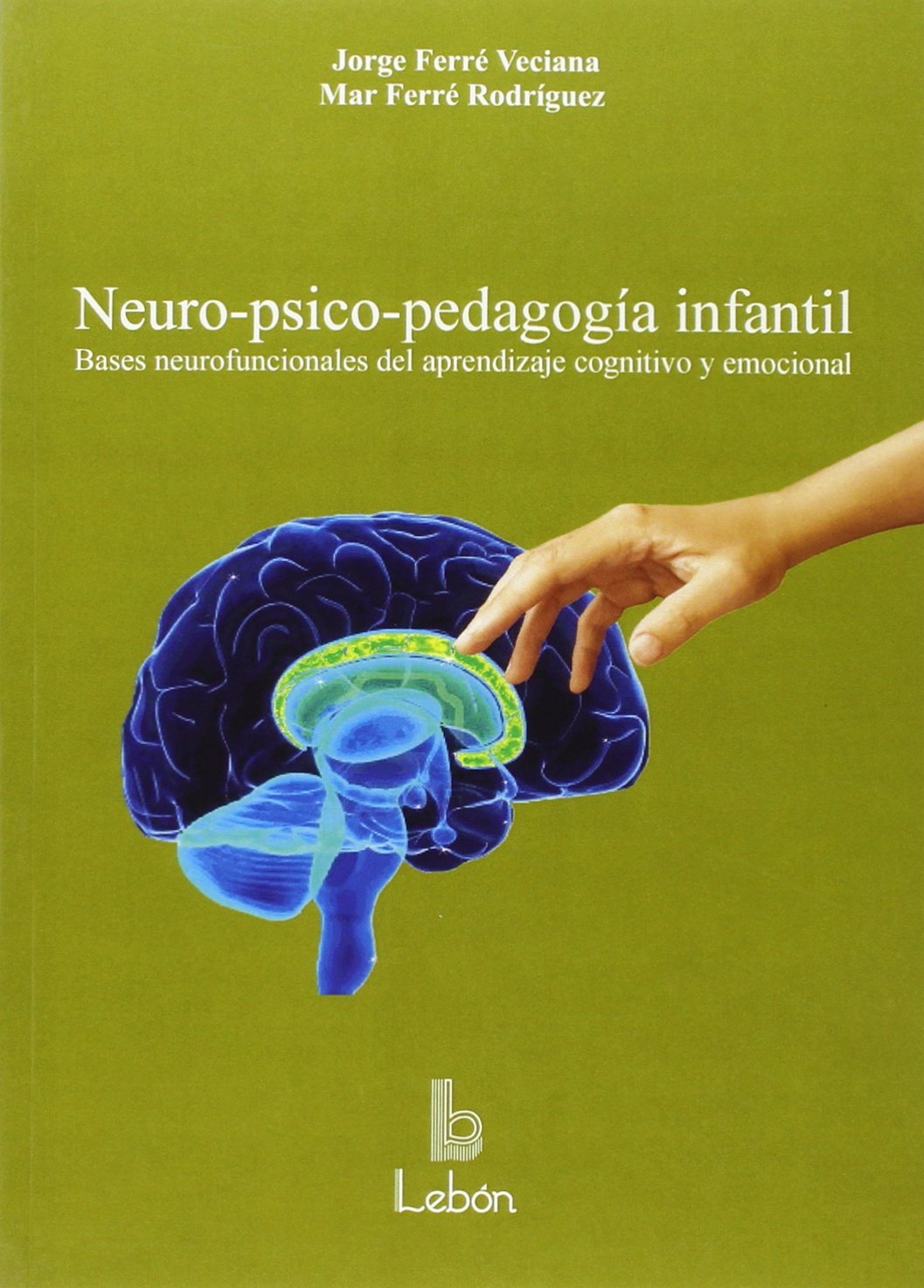 Neuro-psico-pedagogía infantil