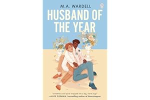 Husband of the Year: An emotional and uplifting LGBTQ+ romance perfect for fans of Heartstopper and Red, White & Royal Blue.