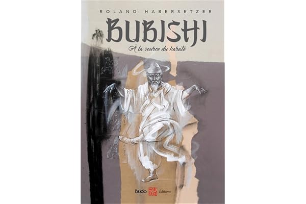 Bubishi à la source du karaté