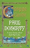 Corpse Candle (Hugh Corbett Mysteries, Book 13): A gripping medieval mystery of monks and murder (Hugh Corbett Mysteries…