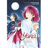 YONA PRINCESA DEL AMANECES: BAJO LA MISMA LUNA (NOVELA): 1
