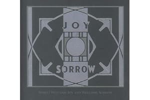 Welcome Joy and Welcome Sorrow