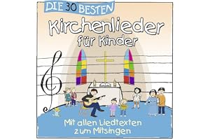 Die 30 besten Kirchenlieder für Kinder